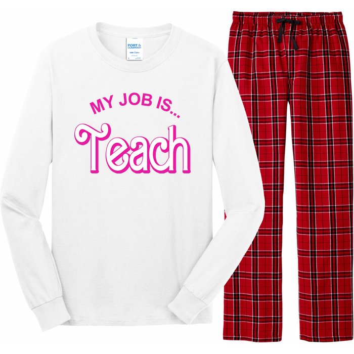 My Job Is Teach Gift For Teacher Long Sleeve Pajama Set