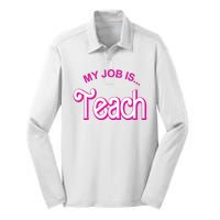 My Job Is Teach Gift For Teacher Silk Touch Performance Long Sleeve Polo