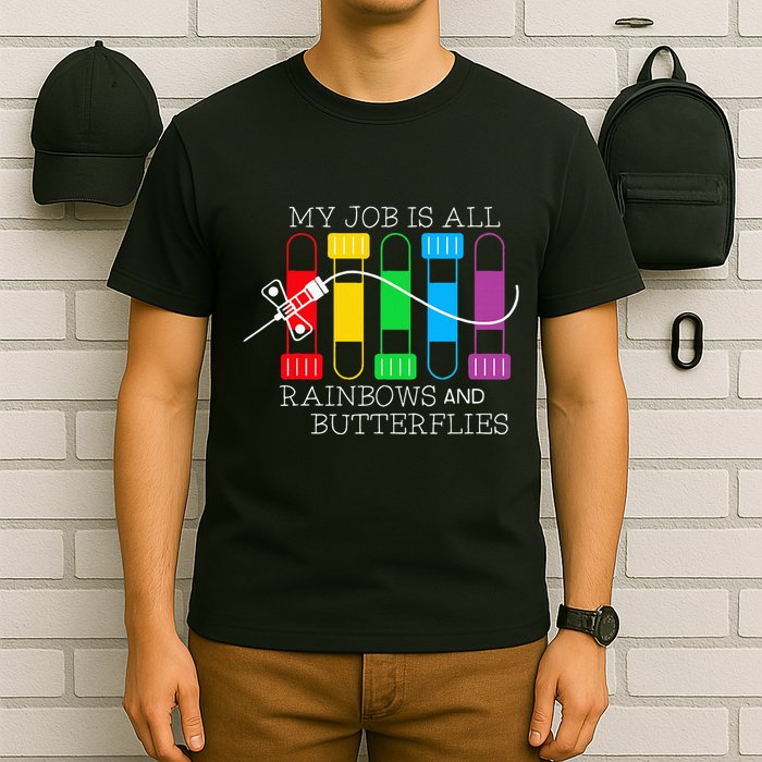 My Job Is All Rainbows & Butterflies Lab Tech Phlebotomist T-Shirt