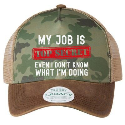 My Job Is Top Secret Even I DonT Know What IM Doing Legacy Tie Dye Trucker Hat