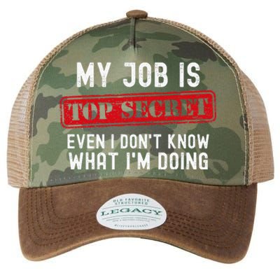 My Job Is Top Secret Even I DonT Know What IM Doing Legacy Tie Dye Trucker Hat