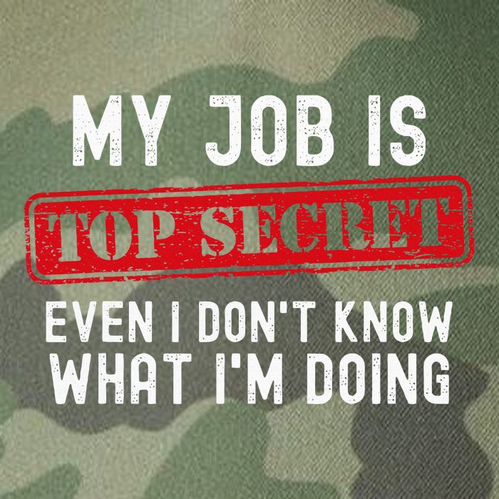 My Job Is Top Secret Even I DonT Know What IM Doing Legacy Tie Dye Trucker Hat
