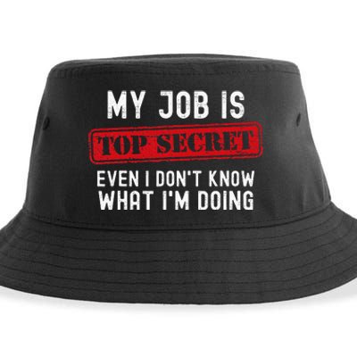 My Job Is Top Secret Even I DonT Know What IM Doing Sustainable Bucket Hat