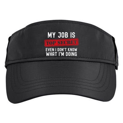 My Job Is Top Secret Even I DonT Know What IM Doing Adult Drive Performance Visor