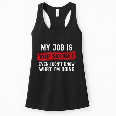 My Job Is Top Secret Even I DonT Know What IM Doing Womens Tank Top