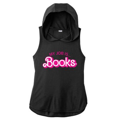 My Job Is Books Retro Pink Style Reading Books Ladies PosiCharge Tri-Blend Wicking Draft Hoodie Tank