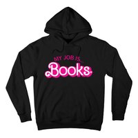 My Job Is Books Retro Pink Style Reading Books Hoodie