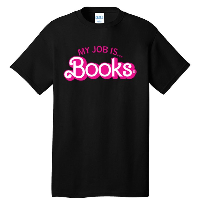 My Job Is Books Retro Pink Style Reading Books Tall T-Shirt