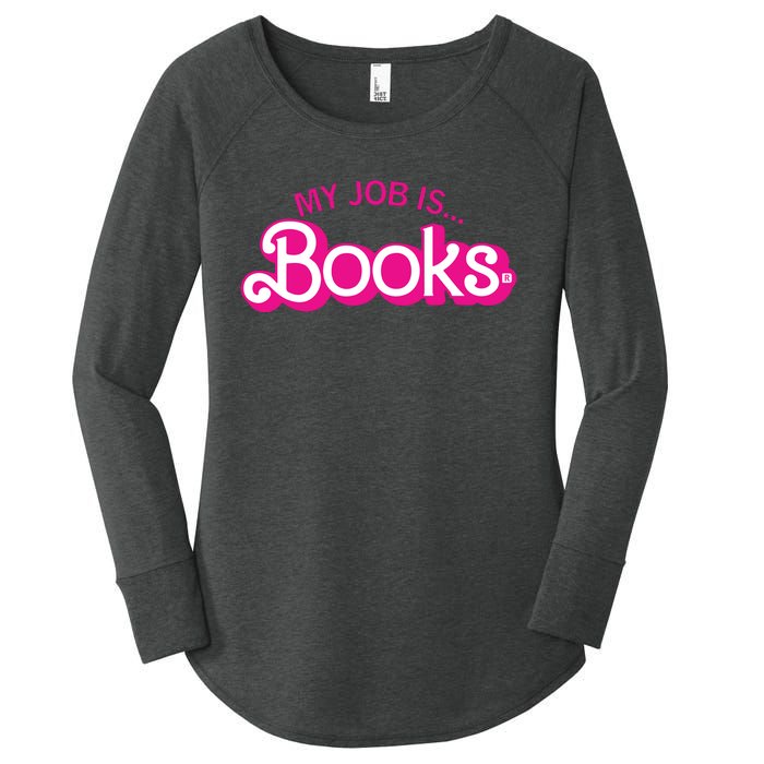 My Job Is Books Retro Pink Style Reading Books Women's Perfect Tri Tunic Long Sleeve Shirt