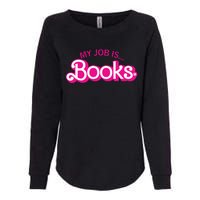 My Job Is Books Retro Pink Style Reading Books Womens California Wash Sweatshirt