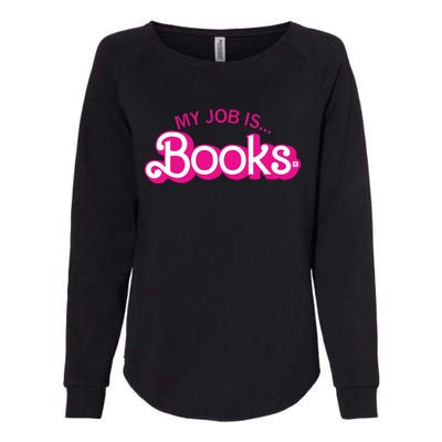 My Job Is Books Retro Pink Style Reading Books Womens California Wash Sweatshirt