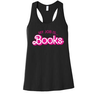 My Job Is Books Retro Pink Style Reading Books Women's Racerback Tank