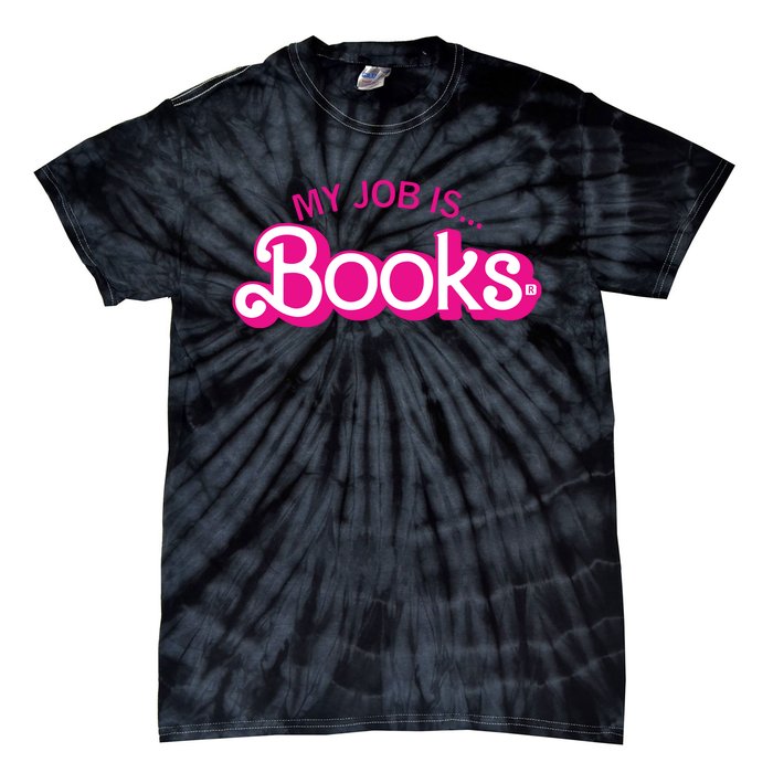 My Job Is Books Retro Pink Style Reading Books Tie-Dye T-Shirt