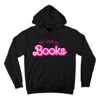 My Job Is Books Retro Pink Style Reading Books Tall Hoodie