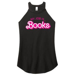 My Job Is Books Retro Pink Style Reading Books Women's Perfect Tri Rocker Tank