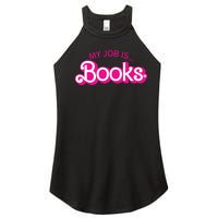 My Job Is Books Retro Pink Style Reading Books Women's Perfect Tri Rocker Tank