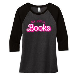 My Job Is Books Retro Pink Style Reading Books Women's Tri-Blend 3/4-Sleeve Raglan Shirt