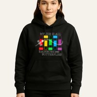 My Job Is All Rainbows & Butterflies Lab Tech Phlebotomist Hoodie