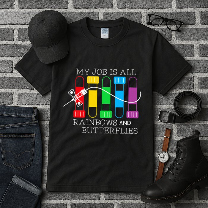 My Job Is All Rainbows & Butterflies Lab Tech Phlebotomist Tall T-Shirt