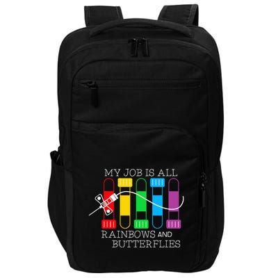 My Job Is All Rainbows & Butterflies Lab Tech Phlebotomist Impact Tech Backpack