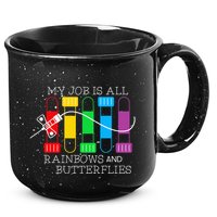My Job Is All Rainbows & Butterflies Lab Tech Phlebotomist 15oz Campfire Ceramic Mug