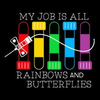 My Job Is All Rainbows & Butterflies Lab Tech Phlebotomist Drawstring Bag