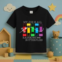My Job Is All Rainbows & Butterflies Lab Tech Phlebotomist Toddler T-Shirt