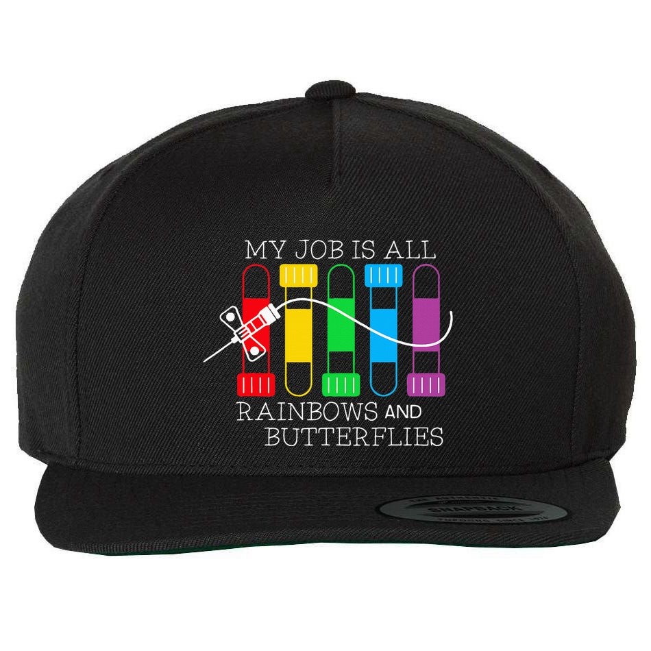 My Job Is All Rainbows & Butterflies Lab Tech Phlebotomist Wool Snapback Cap