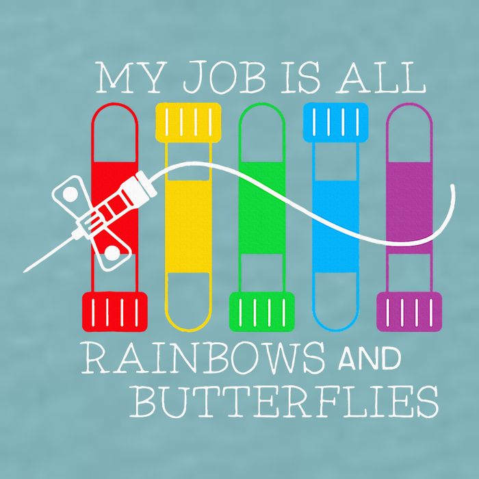 My Job Is All Rainbows & Butterflies Lab Tech Phlebotomist Sueded Cloud Jersey T-Shirt