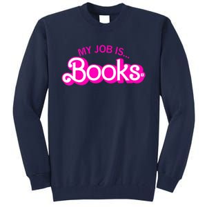 My Job Is Books Retro Pink Funny Reading Books Tall Sweatshirt