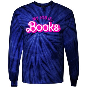 My Job Is Books Retro Pink Funny Reading Books Tie-Dye Long Sleeve Shirt