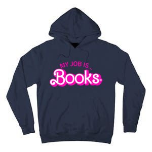 My Job Is Books Retro Pink Funny Reading Books Tall Hoodie