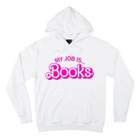 My Job Is Books Retro Pink Funny Reading Books Hoodie