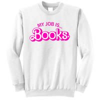 My Job Is Books Retro Pink Funny Reading Books Sweatshirt