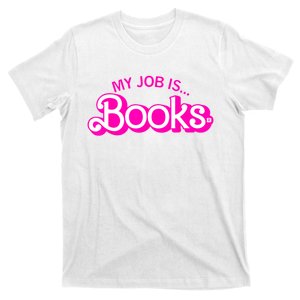 My Job Is Books Retro Pink Funny Reading Books T-Shirt