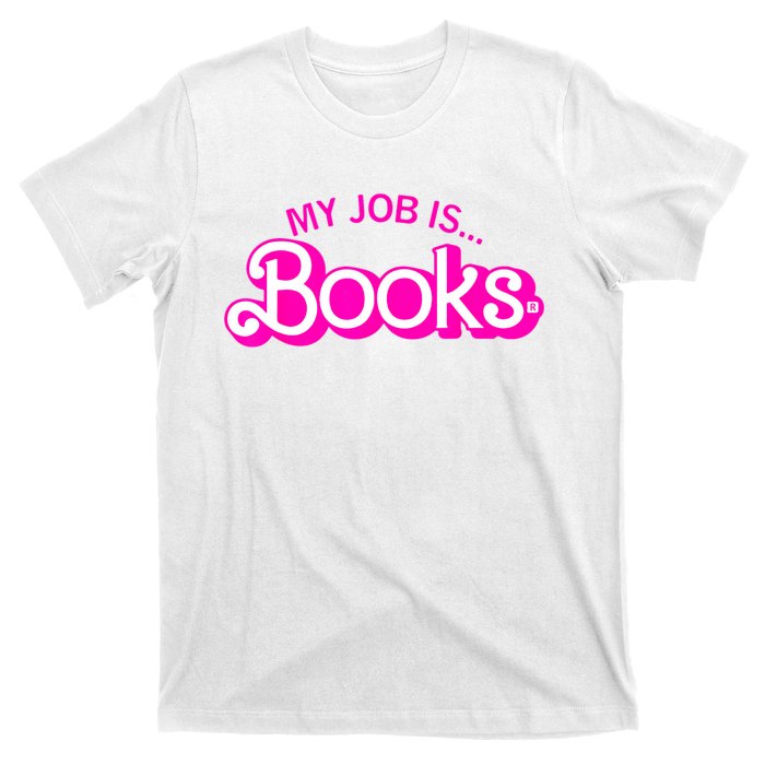 My Job Is Books Retro Pink Funny Reading Books T-Shirt