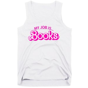 My Job Is Books Retro Pink Funny Reading Books Tank Top