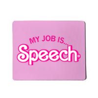 My Job Is Speech Therapist SLP Retro Pink Style Speech Gift Mousepad