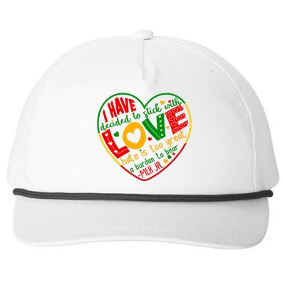 Mlk Jr I Have Decided To Stick With Love Hate Is Too Great Burden To Bear Snapback Five-Panel Rope Hat