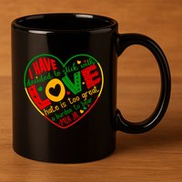 Mlk Jr I Have Decided To Stick With Love Hate Is Too Great Burden To Bear 11oz C Handle Ceramic Mug