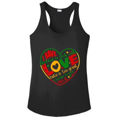 Mlk Jr I Have Decided To Stick With Love Hate Is Too Great Burden To Bear Ladies PosiCharge Competitor Racerback Tank