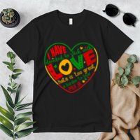 Mlk Jr I Have Decided To Stick With Love Hate Is Too Great Burden To Bear Premium T-Shirt