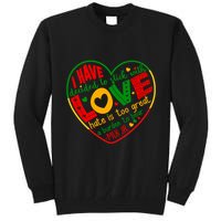 Mlk Jr I Have Decided To Stick With Love Hate Is Too Great Burden To Bear Tall Sweatshirt
