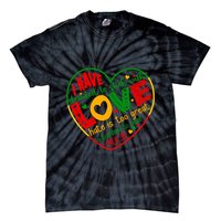 Mlk Jr I Have Decided To Stick With Love Hate Is Too Great Burden To Bear Tie-Dye T-Shirt