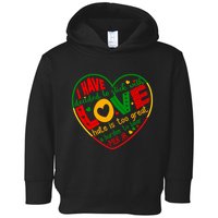 Mlk Jr I Have Decided To Stick With Love Hate Is Too Great Burden To Bear Toddler Hoodie