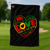 Mlk Jr I Have Decided To Stick With Love Hate Is Too Great Burden To Bear Golf Towel
