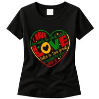 Mlk Jr I Have Decided To Stick With Love Hate Is Too Great Burden To Bear Womens T-Shirt