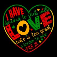 Mlk Jr I Have Decided To Stick With Love Hate Is Too Great Burden To Bear Women's V-Neck T-Shirt