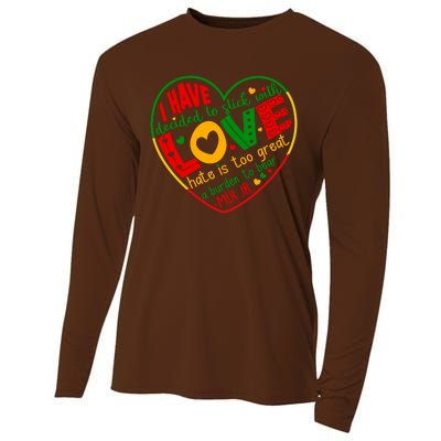 Mlk Jr I Have Decided To Stick With Love Hate Is Too Great Burden To Bear Cooling Performance Long Sleeve Crew