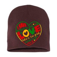 Mlk Jr I Have Decided To Stick With Love Hate Is Too Great Burden To Bear Short Acrylic Beanie